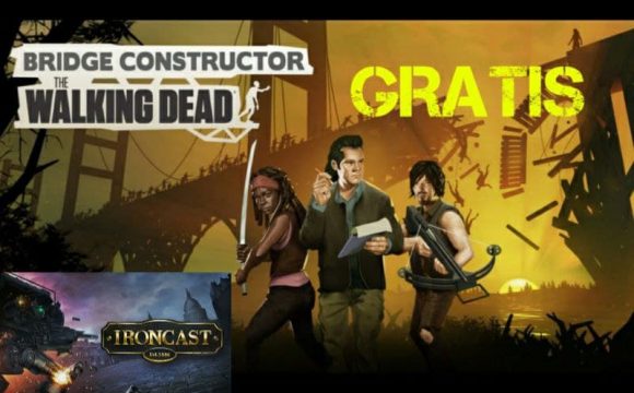 Epic Games 2 giochi Gratis questa settimana Bridge Constructor The Walking Dead e Ironcast