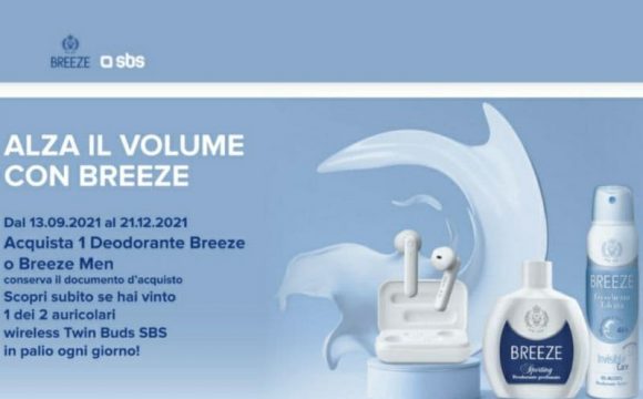 Concorso a premi Breeze vinci Auricolari SBS wireless Alza il volume con Breeze