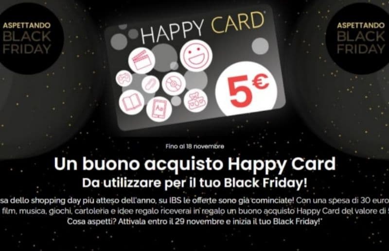 Aspettando il Black Friday ecco le Promo IBS da non perdere Happy Card 5 euro con 30 euro di spesa e libri Salani scontati del 20 percento